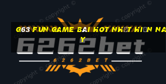 G63 Fun Game Bài Hot Nhất Hiện Nay