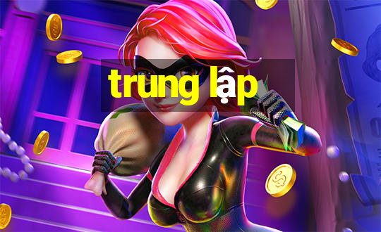 trung lập