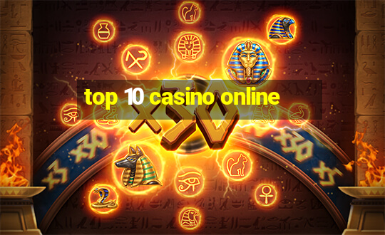 top 10 casino online