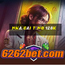 nhà cái tặng 128k