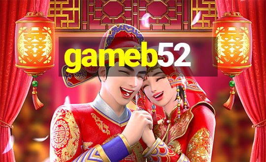 gameb52