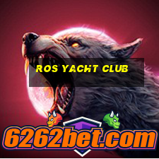 ros yacht club