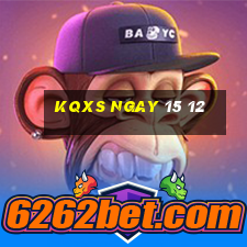 kqxs ngay 15 12