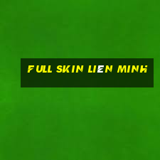 full skin liên minh