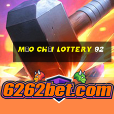 mẹo chơi lottery 92