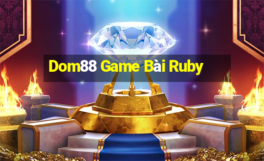 Dom88 Game Bài Ruby