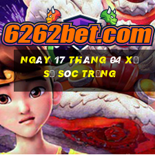 ngày 17 tháng 04 xổ số sóc trăng