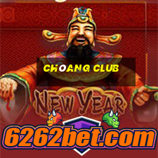 chóang club