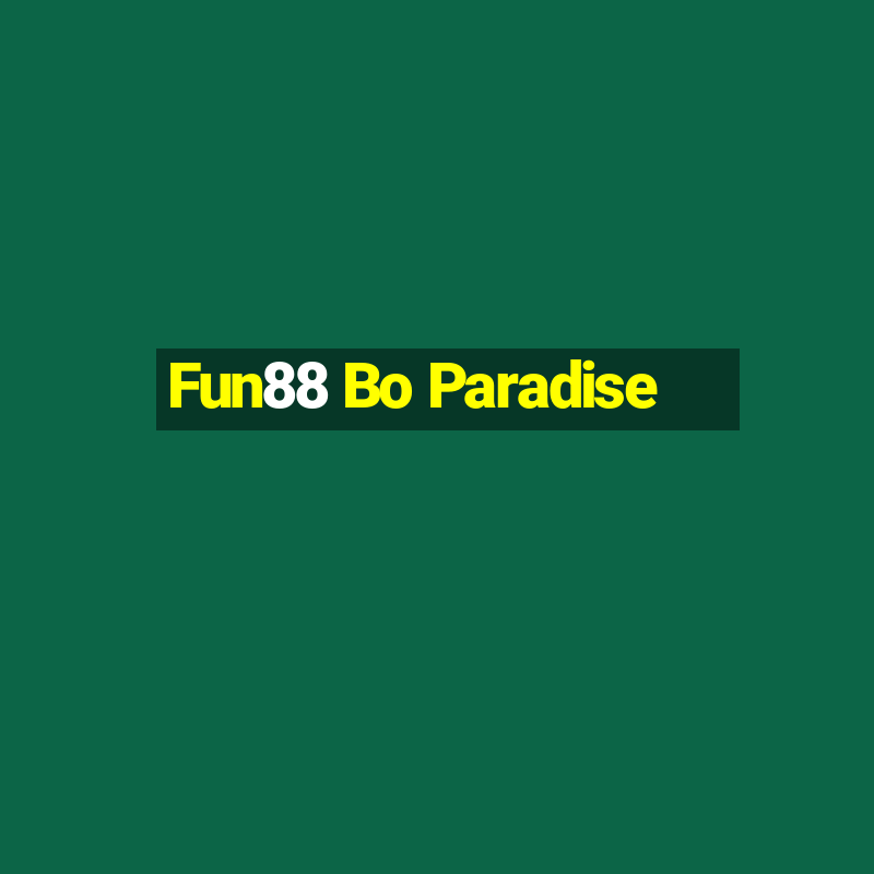 Fun88 Bo Paradise