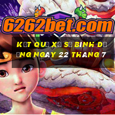 kết quả xổ số bình dương ngày 22 tháng 7