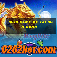 choi game xe tai cho hang