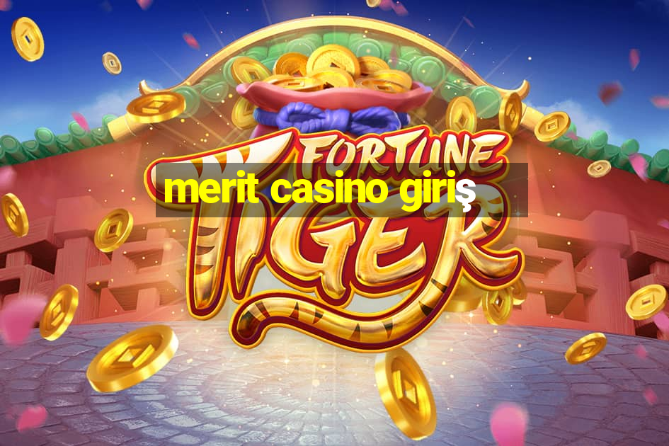 merit casino giriş