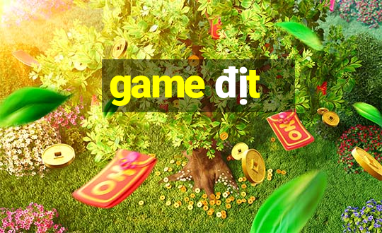 game địt