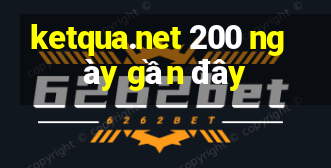 ketqua.net 200 ngày gần đây