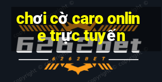 chơi cờ caro online trực tuyến