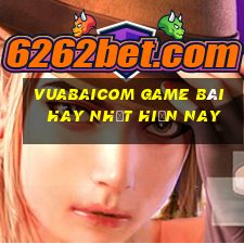 Vuabaicom Game Bài Hay Nhất Hiện Nay