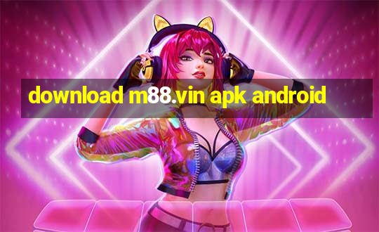 download m88.vin apk android