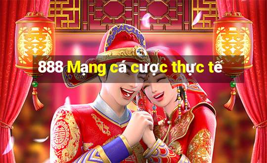 888 Mạng cá cược thực tế