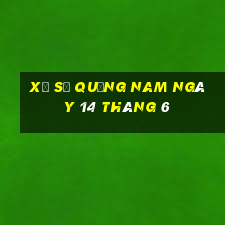 xổ số quảng nam ngày 14 tháng 6