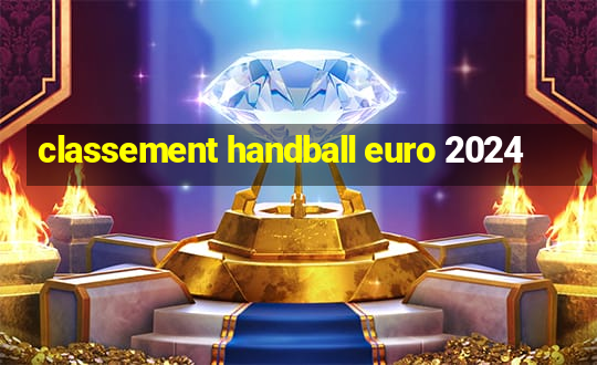 classement handball euro 2024