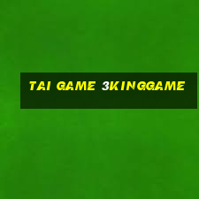 tai game 3kinggame