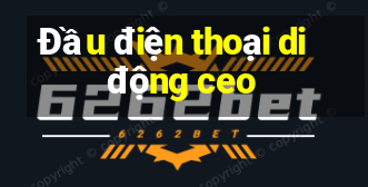 Đầu điện thoại di động ceo