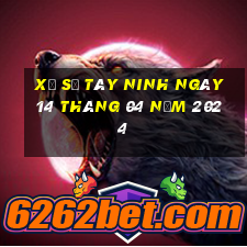 xổ số tây ninh ngày 14 tháng 04 năm 2024