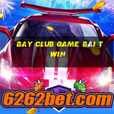 Bay Club Game Bài Twin