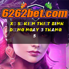 xổ số kiến thiết bình dương ngày 3 tháng 5