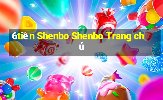 6tiền Shenbo Shenbo Trang chủ