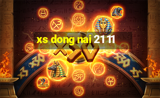 xs dong nai 21 11