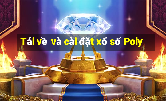 Tải về và cài đặt xổ số Poly