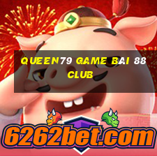 Queen79 Game Bài 88 Club