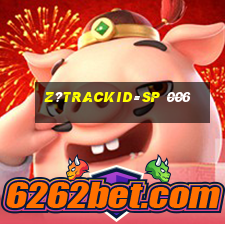 z?trackid=sp 006