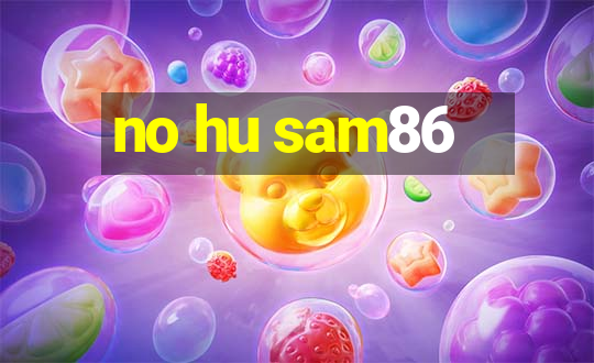 no hu sam86