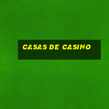 casas de casino