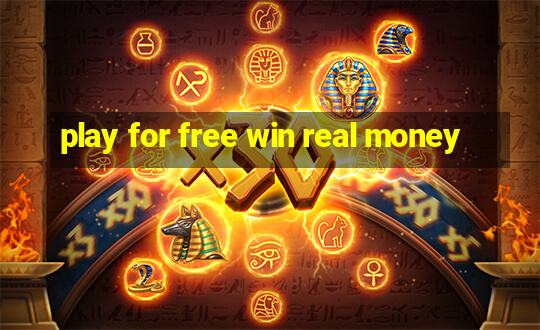 play for free win real money