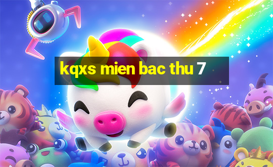 kqxs mien bac thu 7