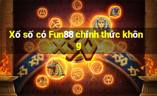 Xổ số có Fun88 chính thức không