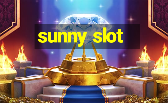 sunny slot