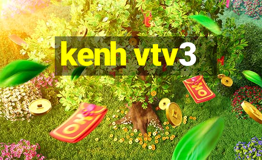 kenh vtv3