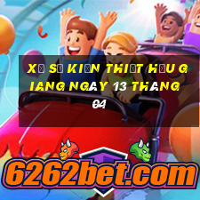 xổ số kiến thiết hậu giang ngày 13 tháng 04