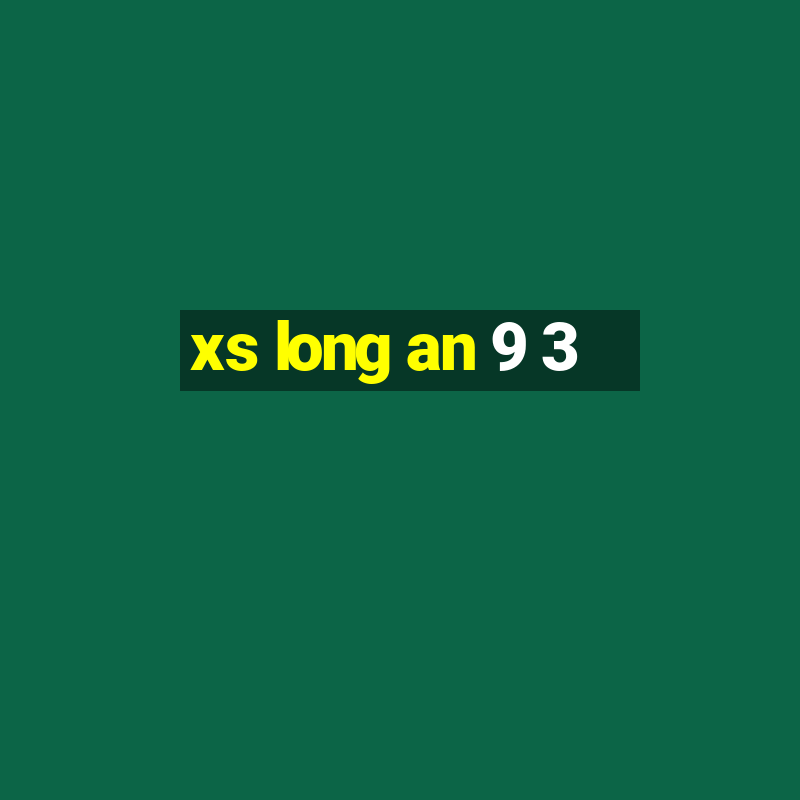 xs long an 9 3