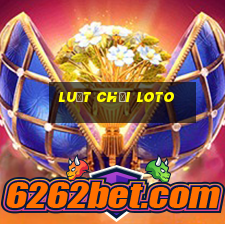 luật chơi loto