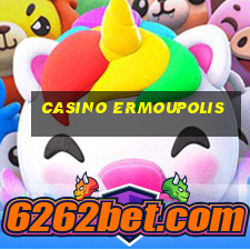 casino ermoupolis