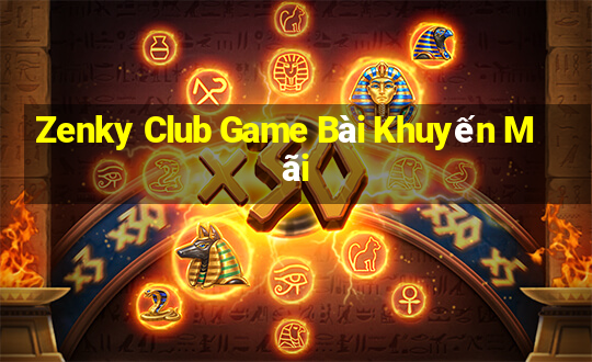 Zenky Club Game Bài Khuyến Mãi