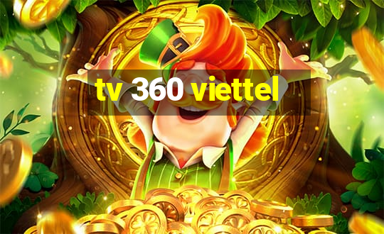 tv 360 viettel