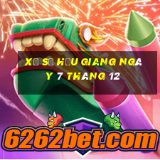 xổ số hậu giang ngày 7 tháng 12