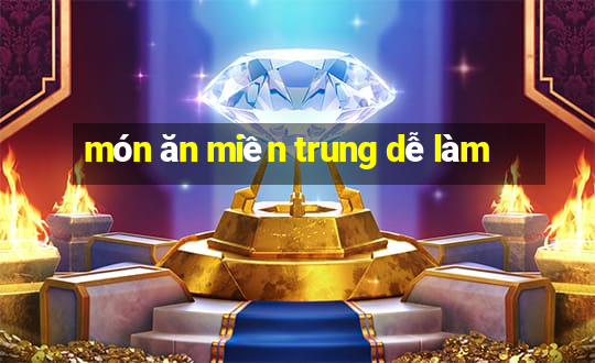 món ăn miền trung dễ làm