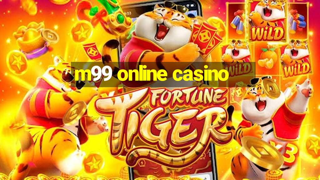 m99 online casino